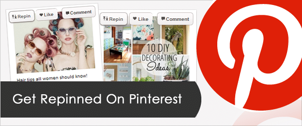 How to Get Your Content Repinned on Pinterest