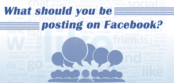 What Should You Be Posting on Facebook?