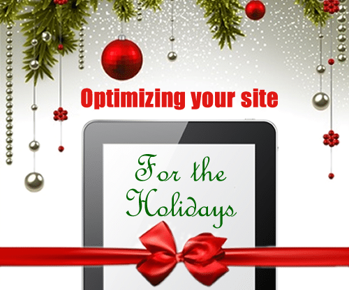 Optimizing Your Website for the Holidays - by Michigan Internet Marketer